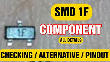 how to check 1F smd component l 1f smd testing l 1f smd transistor l Pinout l Alternative & details
