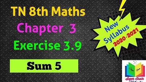 8th maths Exercise 3.9 sum 5 | class 8 Maths 3rd chapter ex. 3.9 5th sum | Super brain mathematics