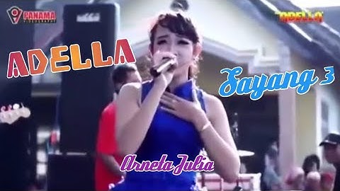 Live OM. ADELLA Arneta Julia "SAYANG 3"