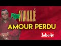 PEPE KALLE - AMOUR PERDU