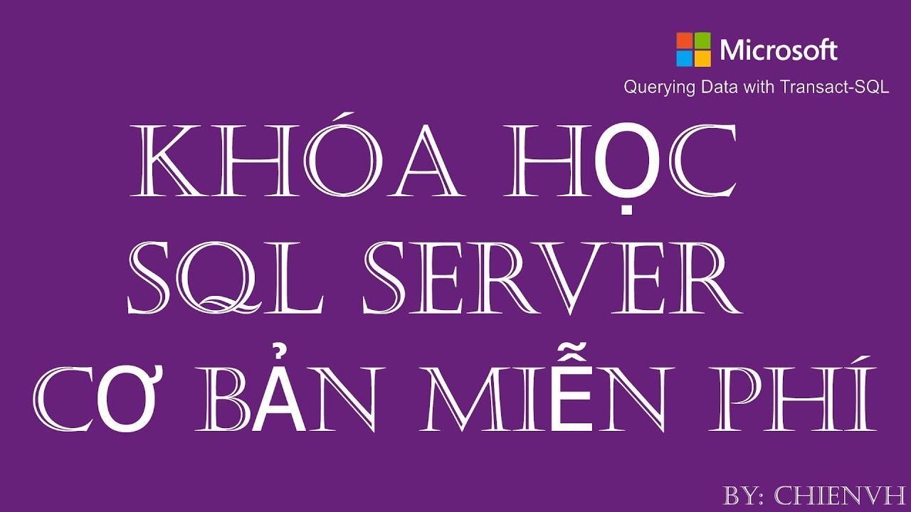 SQL Server Cơ Bản | #01 Hướng dẫn cài đặt SQL Server trên Windows - YouTube