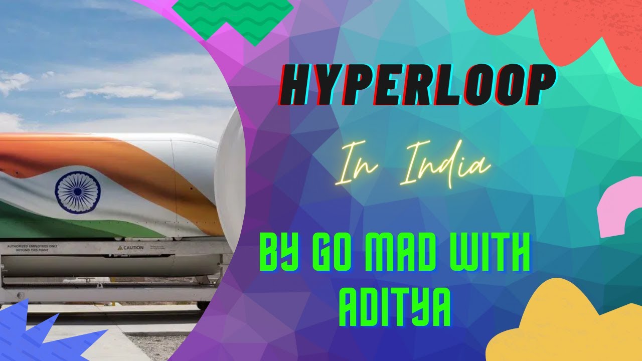 अब Hyperloop इंडिया मे भी | Now Hyperloop is in India also | Virgin Hyperloop [Hindi] by Aditya