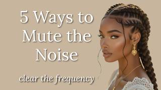 5 Soft Ways to Mute The Wrong Voices & Reclaim Peace screenshot 4