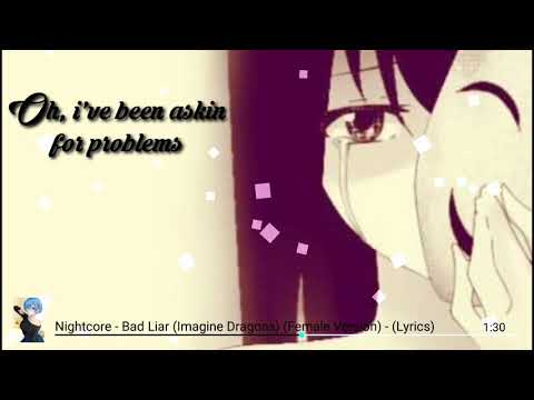 Nightcore - Bad liar (Imagine dragons) (female version) (lyrics)