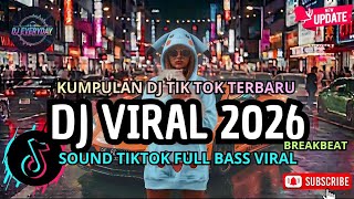 DJ CAMPURAN VIRAL TIK TOK TERBARU 2026🎵 || DJ SLOW FULL BASS 2026