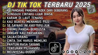 DJ TIKTOK TERBARU 2025 || DJ CINTA DARI SEBERANG 🎵 DJ SUNGGUH CINTAKU LUAR BIASA 🎵 FULL ALBUM❗❗