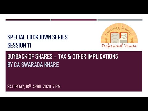SPECIAL LOCKDOWN SERIES|SESSION 11|BUYBACK OF SHARES–TAX & OTHER IMPLICATIONS|BY CA SWARADA KHARE