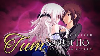 Tum Saath Ho Slowed And Reverb Song / ArijitSingh / Create LOFI by NITESH