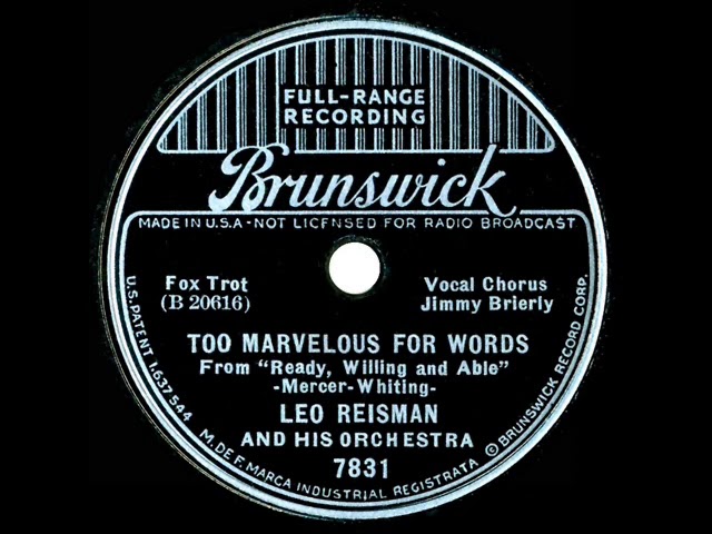 1937 Leo Reisman - Too Marvelous For Words (Jimmy Brierly, vocal
