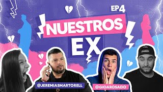 ¿Llamarías a tu EX? | Nuestros EX Junto a @JeremiasMartorell y @GioARosado | EP4 | #EFT2