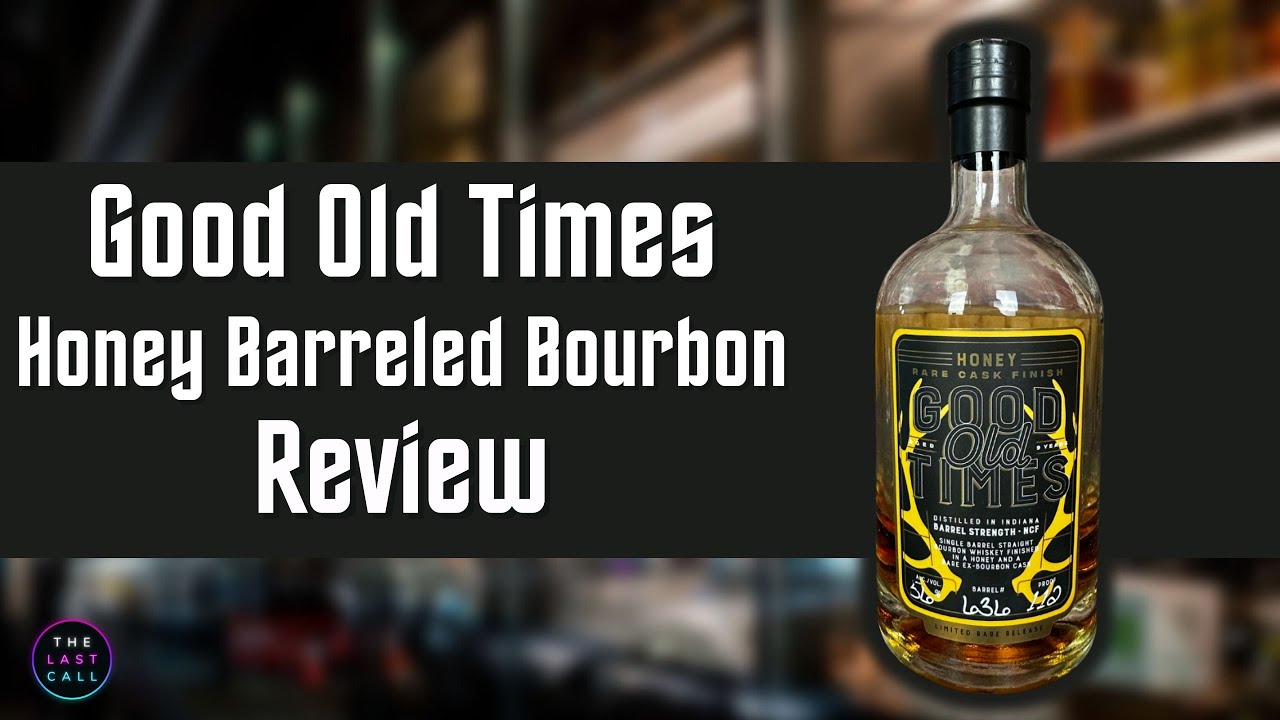 Good Old Times 9 Year Honey Bourbon Whiskey Review!