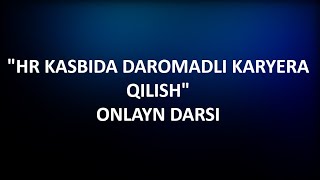 HR kasbida yuqori daromadli karyera qilish | Kozimxon Turaev