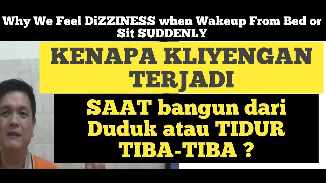 KENAPA PUSING saat BANGUN TIBATIBA dari DUDUK atau