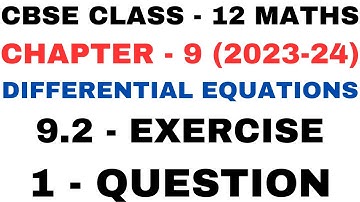 1 Question Exercise 9.2 l Chapter 9 Differential Equations l Class12th Maths l NEW NCERT 2023-24