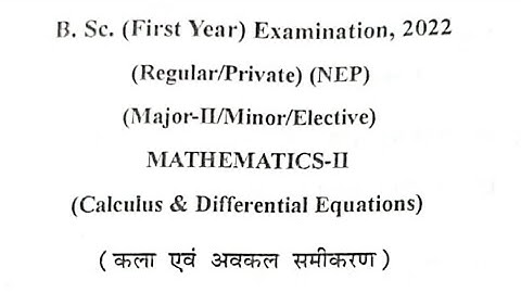B.sc 1st year math paper 2  🔥Major Paper-02,Minor, Open Elective maths paper 2022, bsc 1st year math