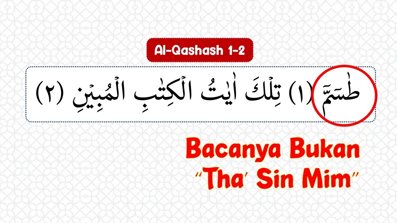 ⁣Membaca Huruf Muqathaah di Al-Qashash 1