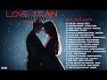 Vol116 - The Best Relaxing Love Songs Of All Time 🎧 Greatest Love Train Compilation 70&#39;s 80&#39;s 90&#39;s