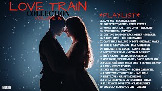 Vol116 - The Best Relaxing Love Songs Of All Time 🎧 Greatest Love Train Compilation 70&#39;s 80&#39;s 90&#39;s