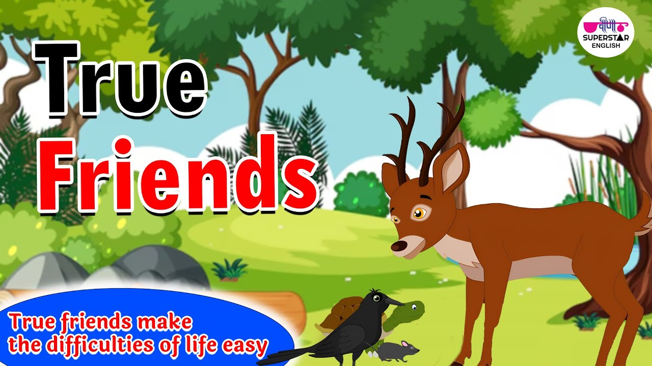 True Friends | Moral Stories In english | english story for kids ...