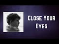 RHODES Close Your Eyes Lyrics mp3