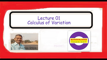 Lect  01 Calculus Of Variations 1