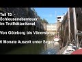 Teil 13  - Schleusenabenteuer im Trollhättankanal - von Göteborg über Akersjö nach Vänersborg