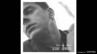 Vlado Georgiev - Zivim da te nadjem - (Audio 2004)