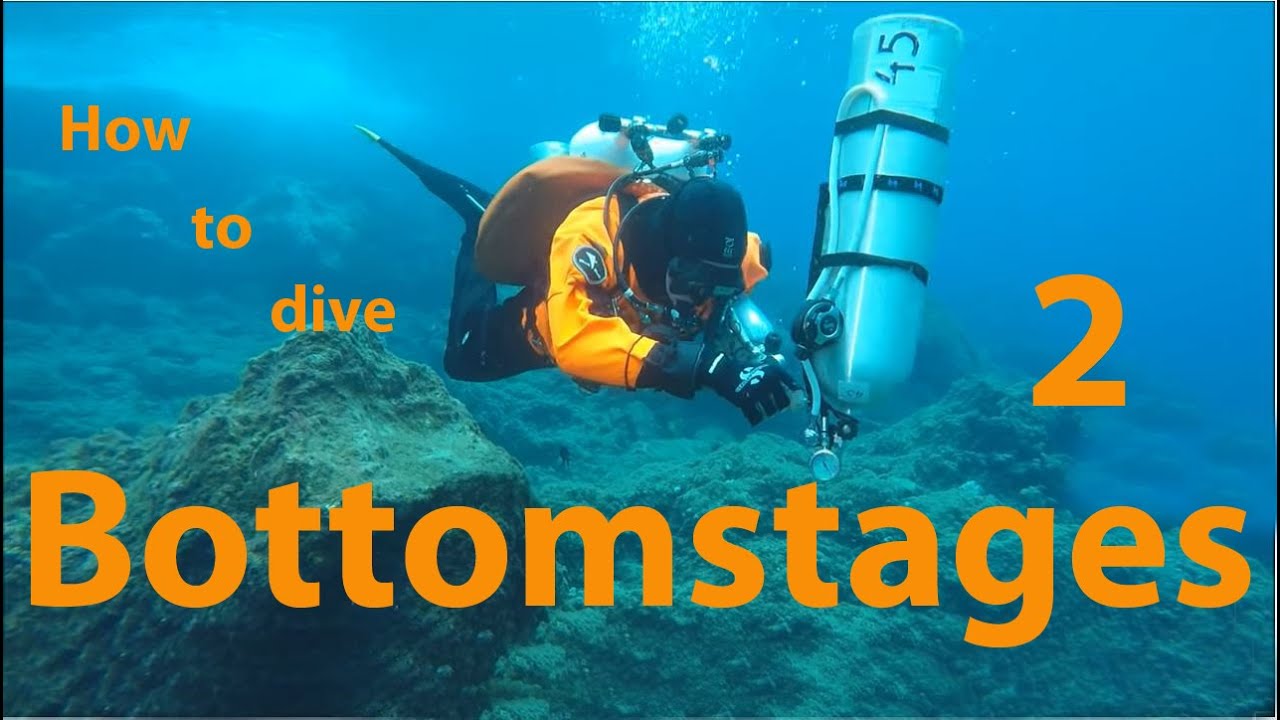 How to dive 2 Bottom Stages - Stragedies discussed 