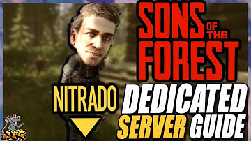 SONS OF THE FOREST Dedicated Server Guide - How to Install And Create A Custom Server With Nitrado