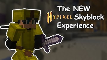 The NEW Hypixel Skyblock Experience!