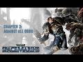 Playthrough Warhammer 40,000: Space Marine - Chapter 2: Against All Odds