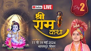 LIVE🔴 DAY 2 || Ram katha || भागलपुर(  बिहार) || Devi Chandrakala Ji || Bhakti Tv | #ramkatha
