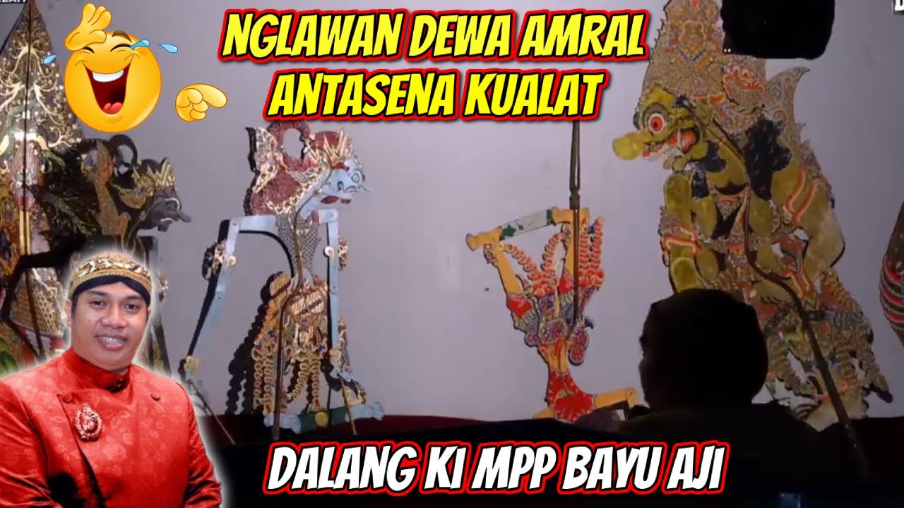 Antasena Kuwalat Dalang Ki Mpp Bayu Aji