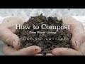 Outdoor Composting - Benefits, How To and Getting Started - Fairyland Cottage