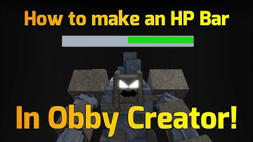 How to make an HP Bar In Obby Creator! ROBLOX