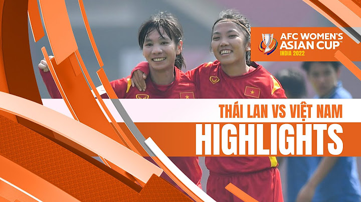 HIGHLIGHTS THÁI LAN - VIỆT NAM | Lẩu Thái mùng 2 Tết