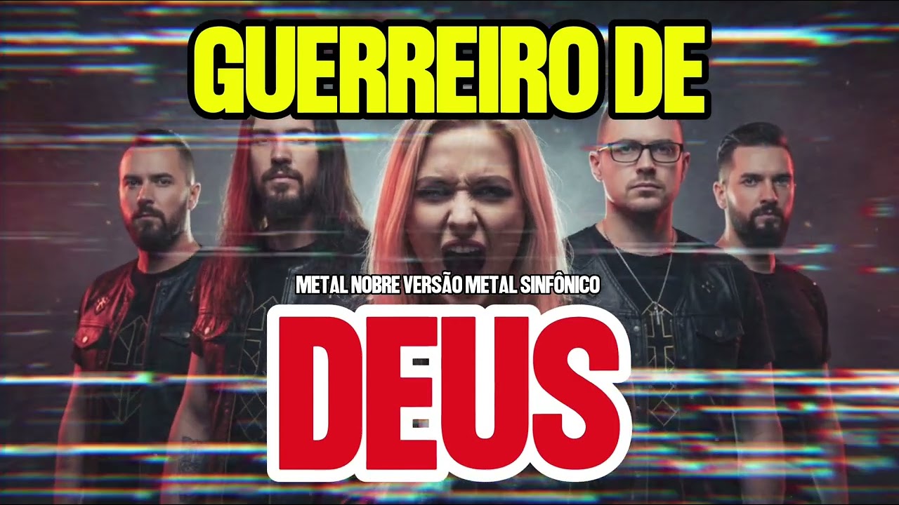 METAL NOBRE | GUERREIRO DE DEUS | VERSÃO METAL SINFÔNICO COVER