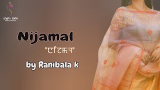 NIJAMAL (FULL STORY)//MONA//RANIBALA K