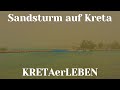 Sandsturm auf kreta im april 2024