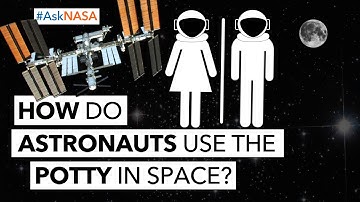 #AskNASA┃ How Do Astronauts Use the Potty in Space?