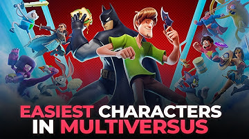 TOP 5 EASIEST CHARACTERS TO PLAY IN MULTIVERSUS