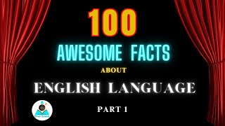 100 AWESOME Facts about ENGLISH Language - Part 1