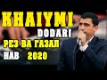 Хайёми Додари -- Гулчини Газалиёт ва Нахдхо 2020 | Khayomi Dodari 2020