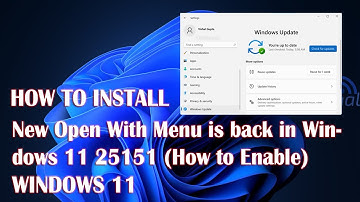 Enable New Open With Menu Is Back In Windows 11 25151 - 2 Fix How To