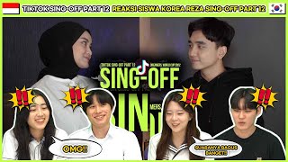 Reaksi Siswa Korea Kaget Nonton SING-OFF TIKTOK SONGS PART 12 (Dreamers, Made You Look, Sang Dewi)🇮🇩