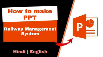 PPT - Railway Management System | Presentation Railway Reservation Management System | PPT in Hindi