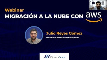 OpenSols  Webinar Migración a la nube con AWS