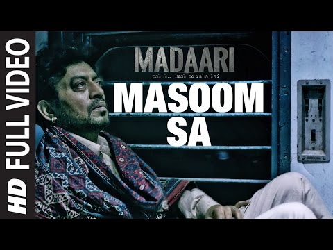 MASOOM SA Full Video Song  | Madaari | Irrfan Khan, Jimmy Shergill | T-Series