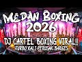 DJ TURBO BOXING CARTEL PALING TINGGI DIMEDAN !! MEDAN BOXING 2026 FULL BASS 