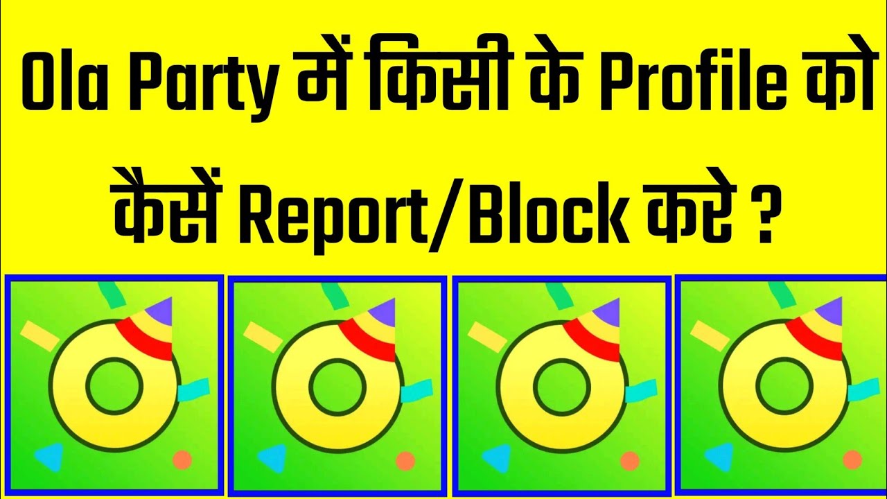 Ola Party म Block क स करत ह Ola Party Me Block Kaise Karte Hai Ola Party Me Block Kaise Kare Youtube